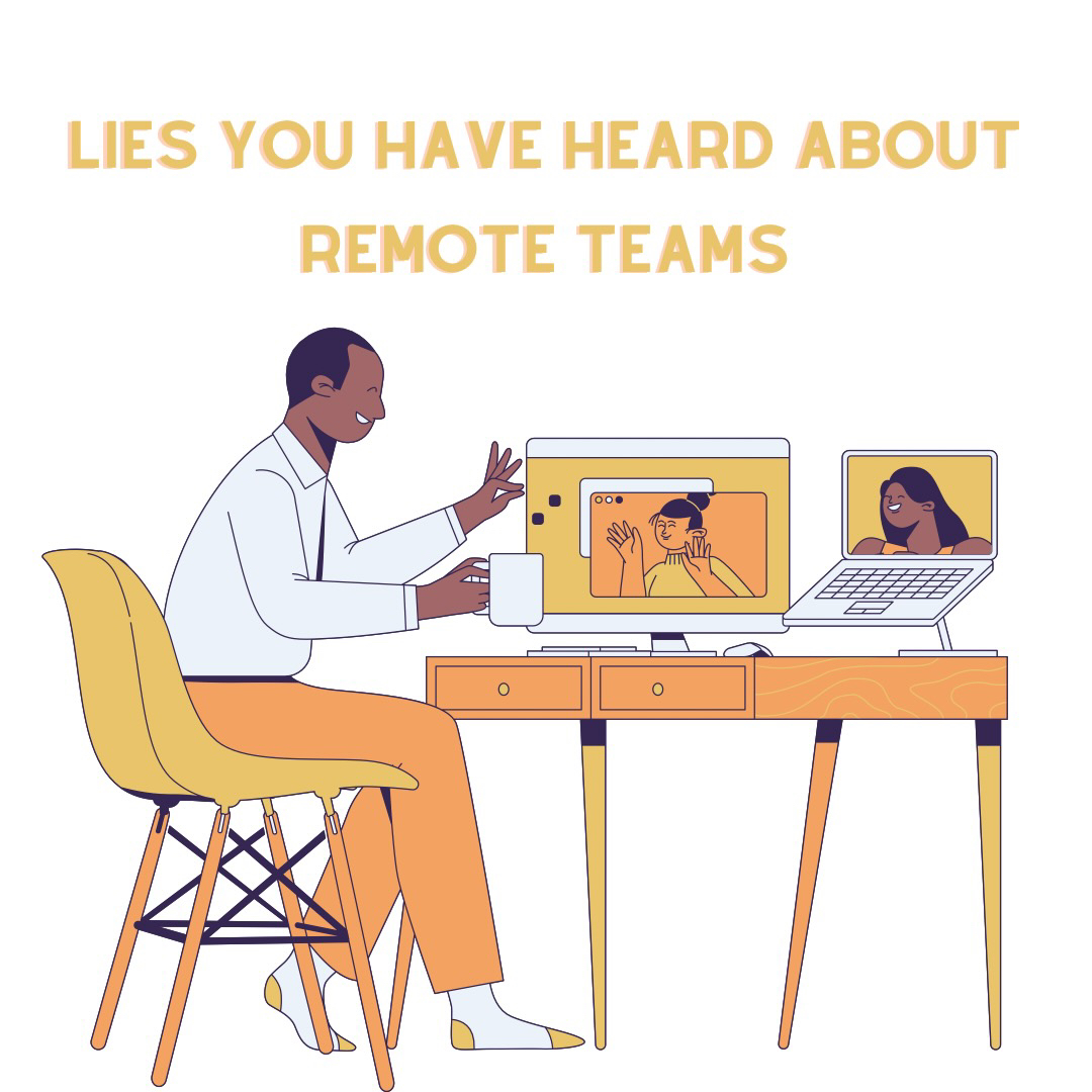 lies-you-have-heard-about-remote-teams